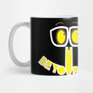 Be Yourself Mug